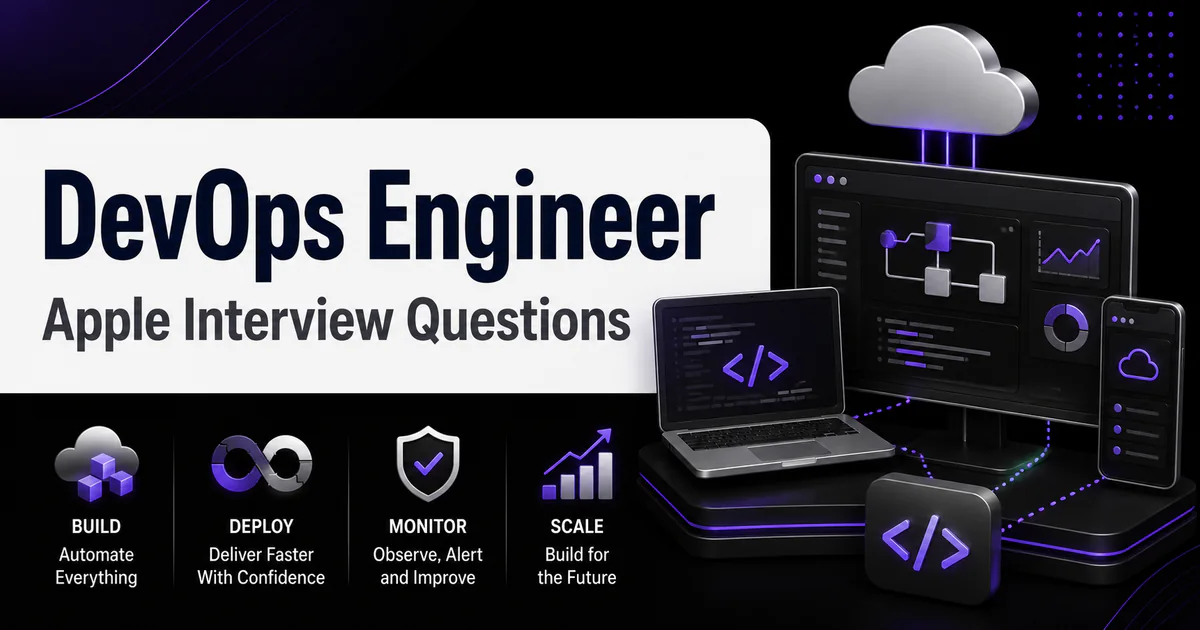 Apple DevOps Engineer interview questions